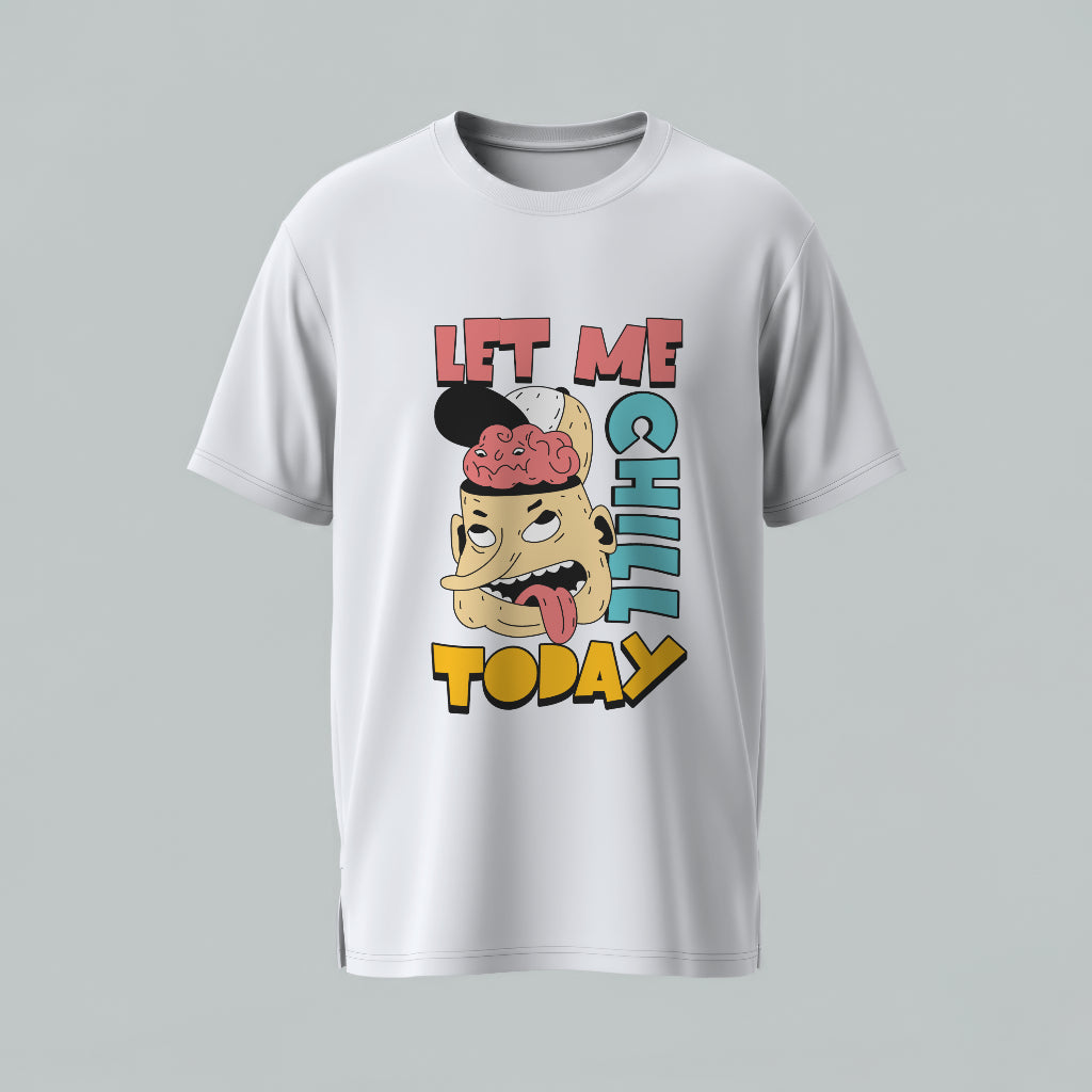 Let Me Chill Today Oversized T-Shirt