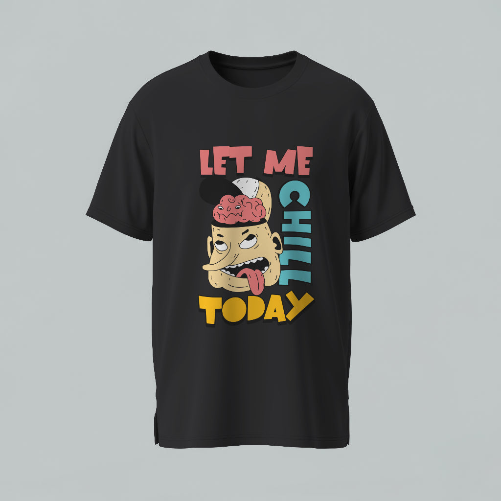 Let Me Chill Today Oversized T-Shirt