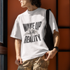 Wake Up To Reality Oversized T-Shirt White